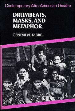 portada drumbeats, masks, and metaphor: contemporary afro-american theatre (en Inglés)