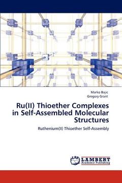 portada ru(ii) thioether complexes in self-assembled molecular structures (en Inglés)