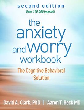 portada The Anxiety and Worry Workbook: The Cognitive Behavioral Solution 