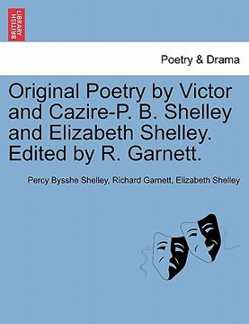 portada original poetry by victor and cazire-p. b. shelley and elizabeth shelley. edited by r. garnett. (en Inglés)