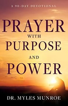 portada Prayer With Purpose and Power: A 90-Day Devotional 