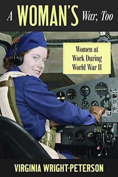 portada A Woman's War, Too: Women at Work During World war ii (en Inglés)