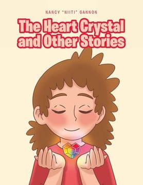 portada The Heart Crystal and Other Stories (en Inglés)