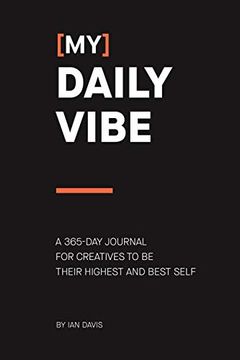 portada (My) Daily Vibe: A 365-Day Journal for Creatives to be Their Highest and Best Self (en Inglés)