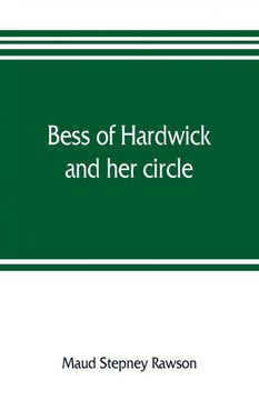 portada Bess of Hardwick and her Circle 