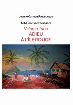portada Veloma Tana. Adieu à l'Île Rouge (in French)
