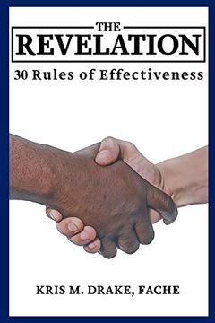 portada The Revelation: 30 Rules to Effectiveness (en Inglés)