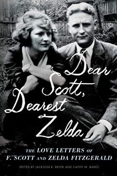 portada Dear Scott, Dearest Zelda: The Love Letters of f. Scott and Zelda Fitzgerald 