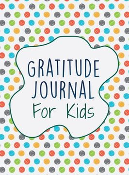 portada Gratitude Journal For Kids: Interactive With 30 Animal Coloring Designs (en Inglés)
