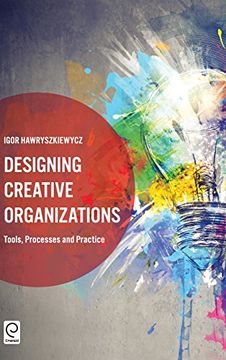 portada Designing Creative Organizations: Tools, Processes and Practice