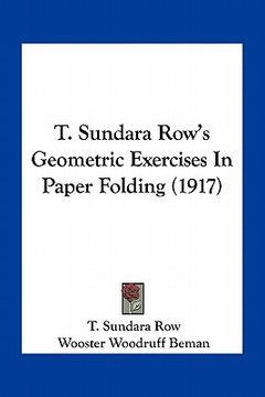portada t. sundara row's geometric exercises in paper folding (1917) (en Inglés)