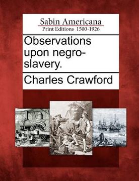portada observations upon negro-slavery. (en Inglés)