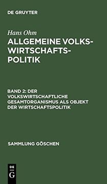 portada Der Volkswirtschaftliche Gesamtorganismus als Objekt der Wirtschaftspolitik (en Alemán)