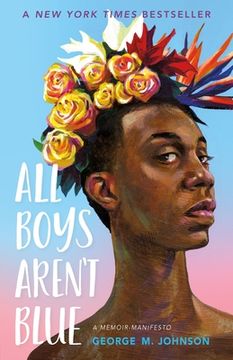 portada All Boys Aren'T Blue: A Memoir-Manifesto (en Inglés)