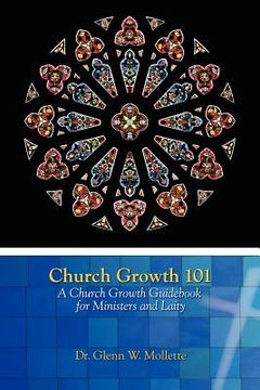 portada church growth 101 a church growth guid for ministers and laity (en Inglés)