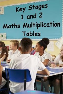 portada Key Stages 1 and 2 - Maths Multiplication Tables (en Inglés)