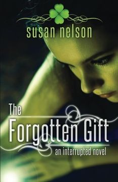 portada The Forgotten Gift: An Interrupted Novel