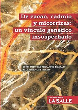 portada De Cacao, Cadmio y Micorrizas: Un Vínculo Genético Insospechado (in Spanish)