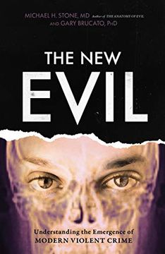 portada The new Evil: Understanding the Emergence of Modern Violent Crime (en Inglés)