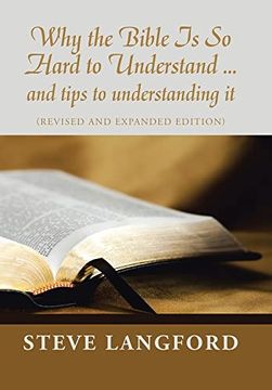 portada Why the Bible is so Hard to Understand. And Tips to Understanding it: (en Inglés)