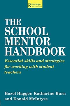 portada The School Mentor Handbook: Essential Skills and Strategies for Working With Student Teachers (en Inglés)
