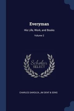 portada Everyman: His Life, Work, and Books; Volume 2 (en Inglés)