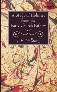 portada A Study of Holiness From the Early Church Fathers 