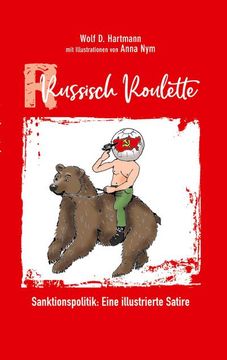 portada Russisch Roulette: Sanktionspolitik: Eine illustrierte Satire (en Alemán)