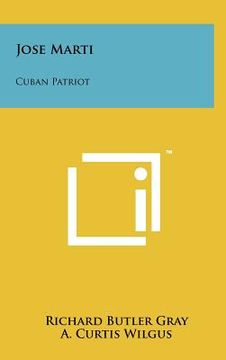 portada jose marti: cuban patriot (en Inglés)