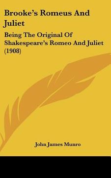 portada brooke's romeus and juliet: being the original of shakespeare's romeo and juliet (1908) (in English)