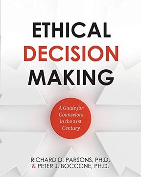 portada Ethical Decision Making: A Guide for Counselors in the 21St Century (en Inglés)