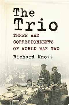 portada The Trio: Three war Correspondents of World war two (in English)