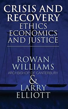 portada Crisis and Recovery: Ethics, Economics and Justice (en Inglés)