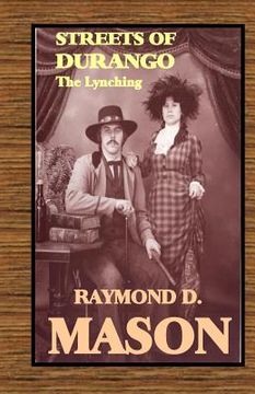 portada Streets of Durango: The Lynching (en Inglés)