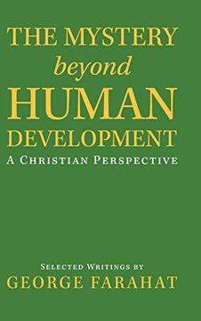 portada The Mystery Beyond Human Development: A Christian Perspective (en Inglés)