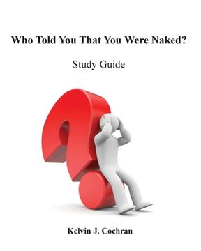 portada Study Guide - Who Told You That You Were Naked? (en Inglés)