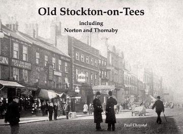 portada Old Stockton-On-Tees: Including Norton and Thornaby (en Inglés)