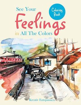 portada See Your Feelings in All The Colors Coloring Book (in English)