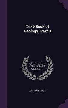 portada Text-Book of Geology, Part 3 (en Inglés)