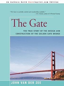 portada the gate: the true story of the design and construction of the golden gate bridge (en Inglés)