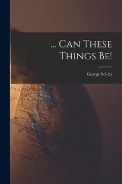 portada ... Can These Things Be! (in English)