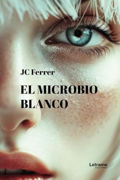 portada El Microbio Blanco (in Spanish)