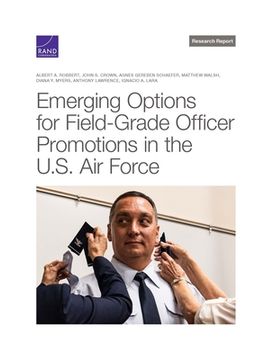 portada Emerging Options for Field-Grade Officer Promotions in the U. S. Air Force (Research Report) (en Inglés)