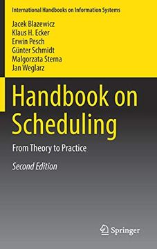 portada Handbook on Scheduling: From Theory to Practice (International Handbooks on Information Systems) (en Inglés)