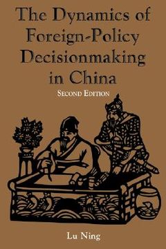 portada the dynamics of foreign-policy decicionmaking in china (en Inglés)