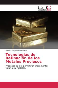 portada Tecnologías de Refinación de los Metales Preciosos