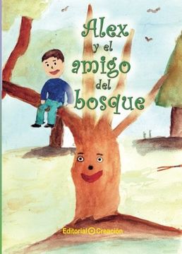 portada Alex y el Amigo del Bosque (in Spanish)
