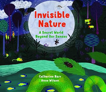 portada Invisible Nature: A Secret World Beyond our Senses 