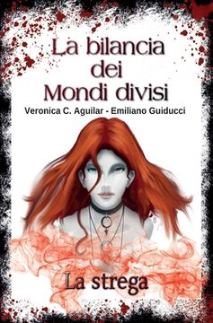 portada La bilancia dei Mondi divisi. La strega (en Italiano)