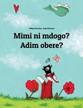 portada Mimi ni mdogo? Adim obere?: Swahili-Igbo: Children's Picture Book (Bilingual Edition) (in Swahili)